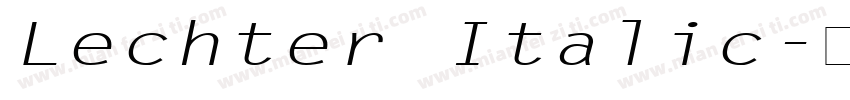 Lechter Italic字体转换